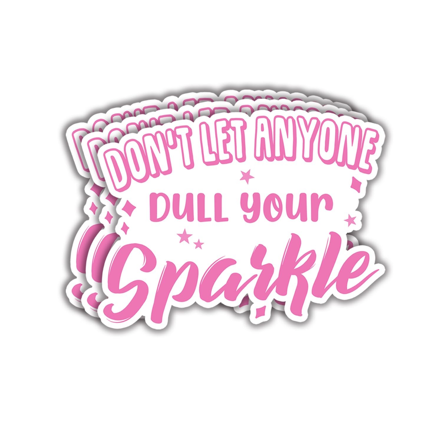 (3Pcs) Don’t Let Anyone Dull Your Sparkle Sticker Inspirational Girl Motivati…