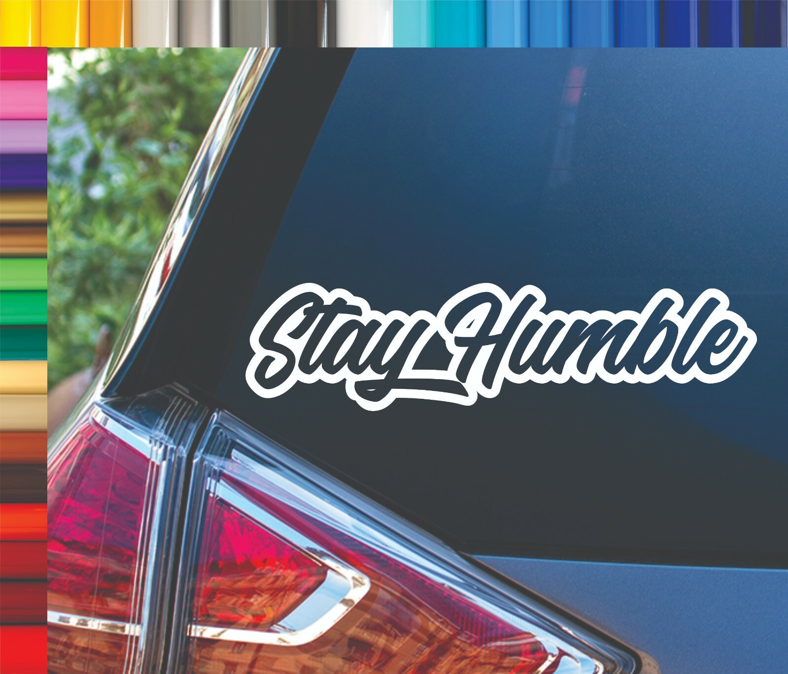 Stay Humble Car Planner Window Laptop Vinyl Decal Sticker