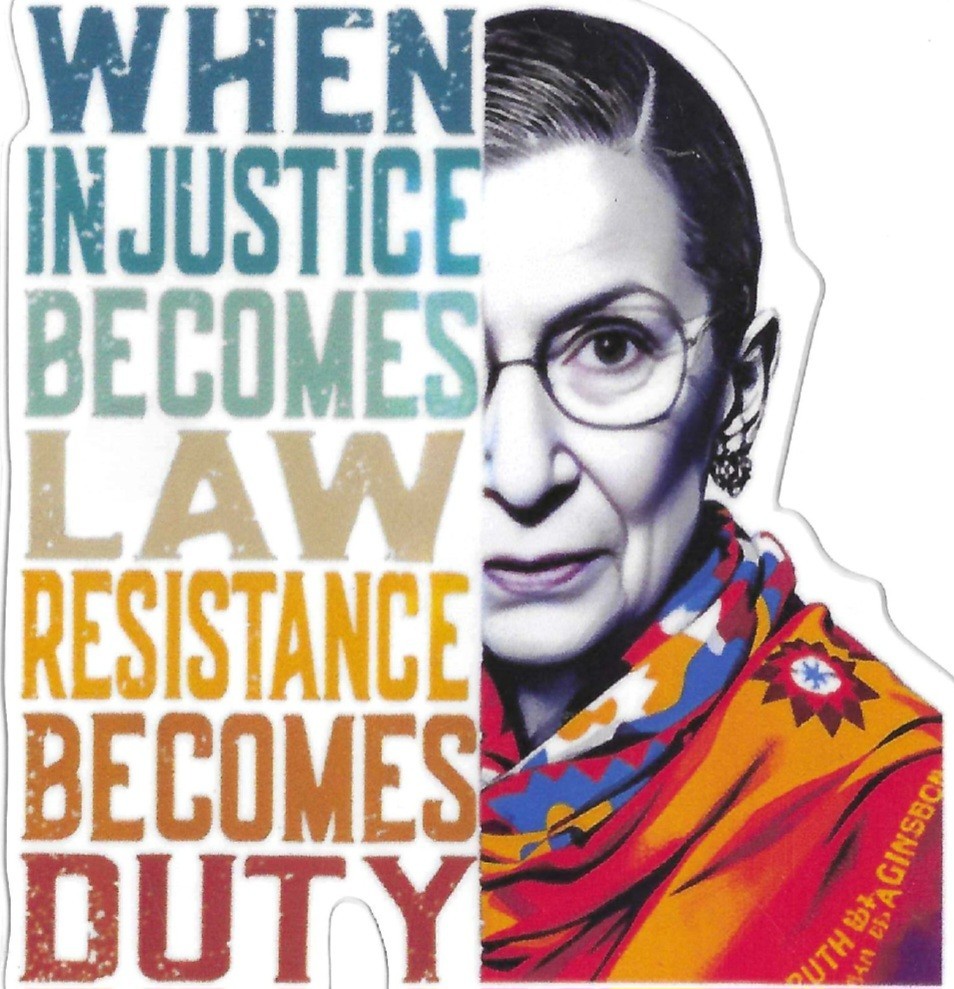 When Injustice Becomes Law, Resistance Becomes Duty Vinyl Decal