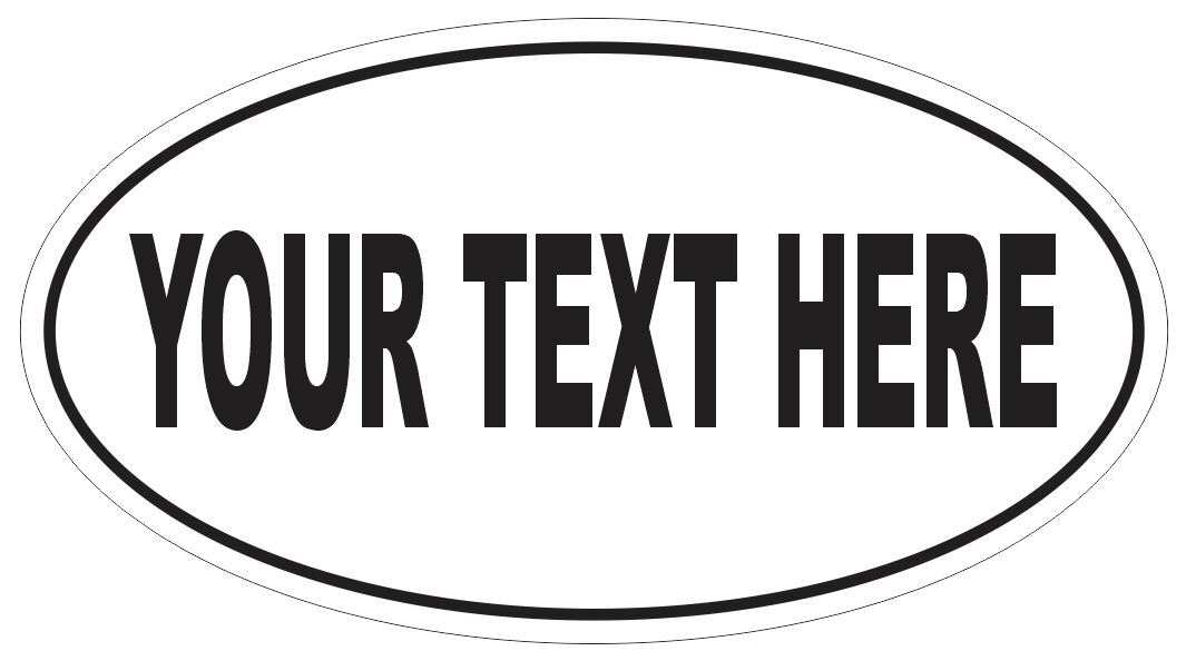 CUSTOM Oval Bumper Sticker Euro Oval Decal Stickers