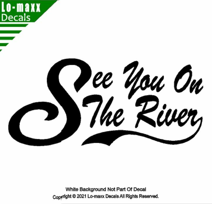 See You On The River Whitewater Kayaking Canoeing Rafting Die Cut Vinyl Decal