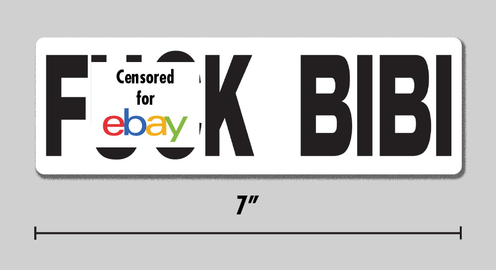 Anti-Netanyahu «F**k Bibi» Sticker Political Anti-War Israel 7″ Vinyl Decal