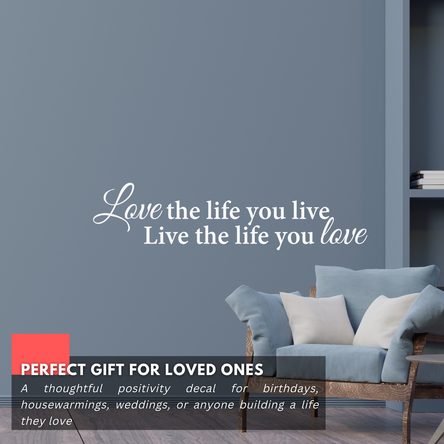 Love the Life You Live Inspirational Wall Decal Sticker Quote Vinyl Art Decor