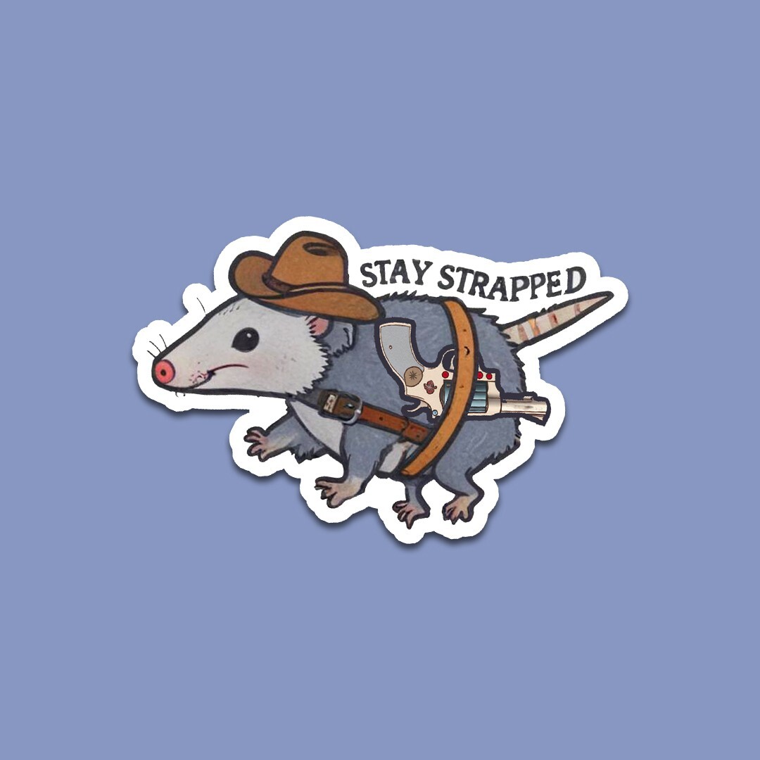 Funny «Stay Strapped» Possum Vinyl Sticker: Laptop, Water Bottle Decal