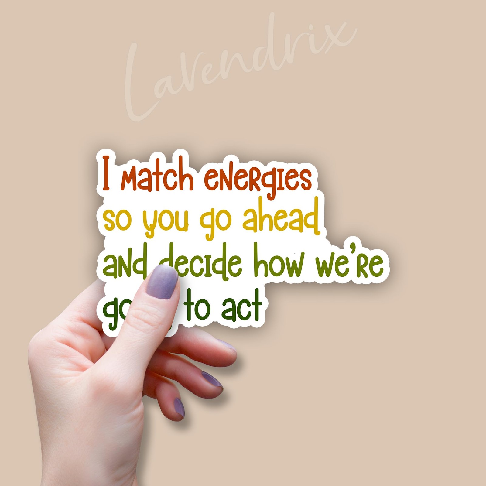 LAVENDRIX 3x2in «I Match Energies» sticker