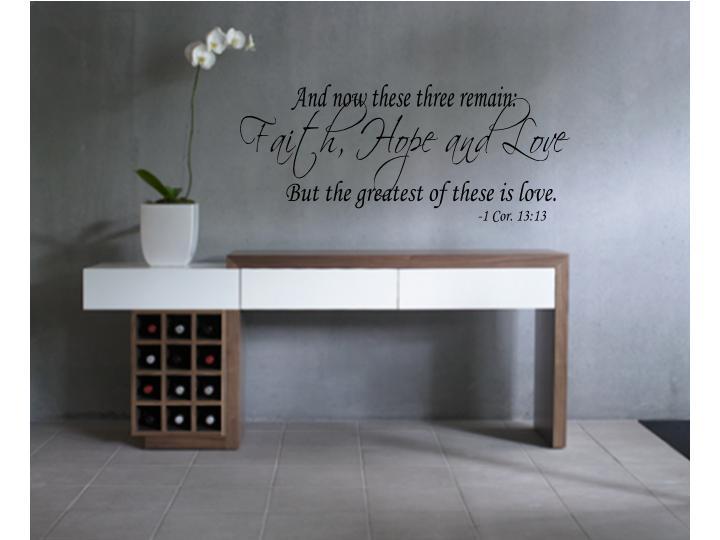 AND NOW THESE FAITH HOPE LOVE Vinyl Wall Decal Quote Saying Lettering Words 24″