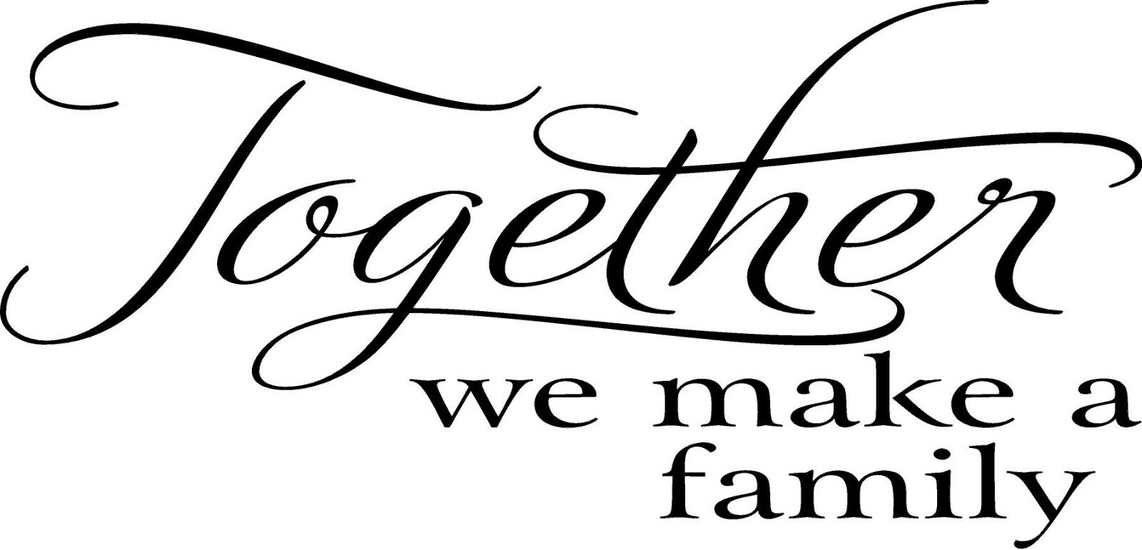 Together We Make A Family Vinyl Decal Home Décor 12″ x 18″