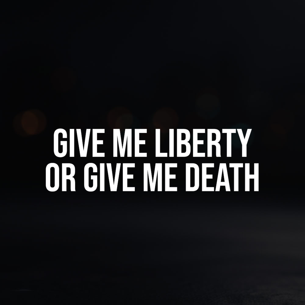 8in Vinyl Decal Sticker – «Give Me Liberty Or Give Me Death»