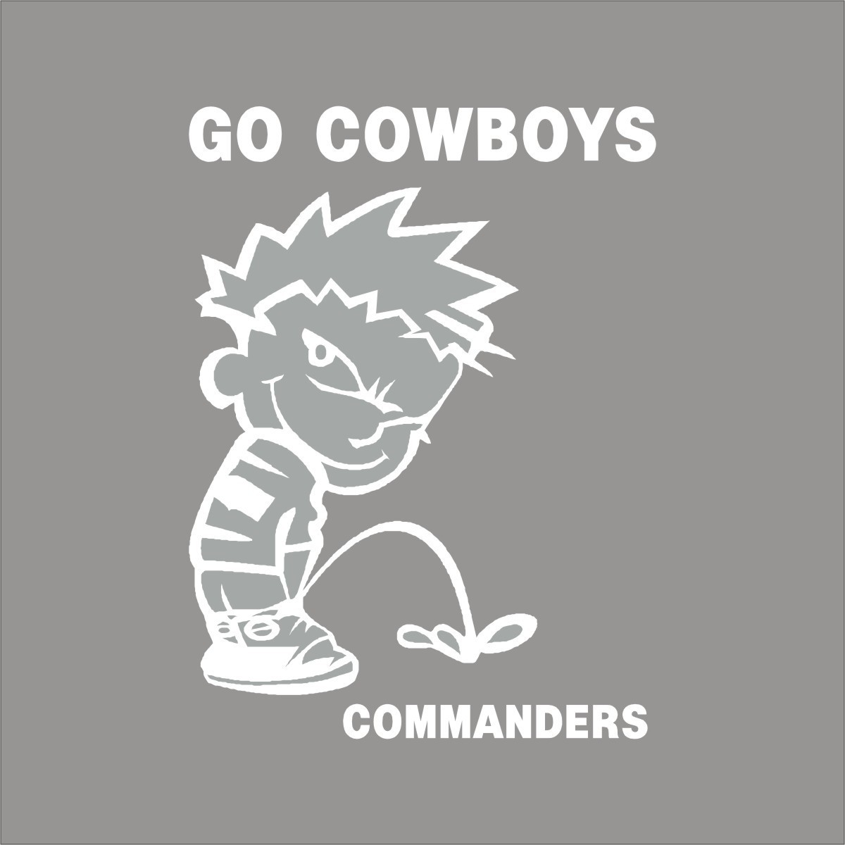 Go Cowboys Pee on Commanders 1 Color Vinyl Decal Sticker Car Window Wall