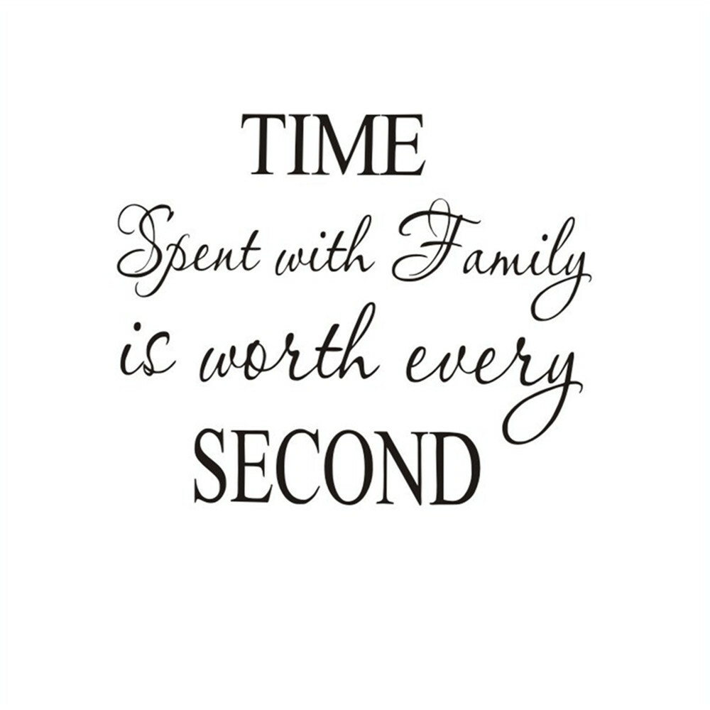 Time Spent with Family is Worth Every Second Home Wall Decals Stickers Fast Ship