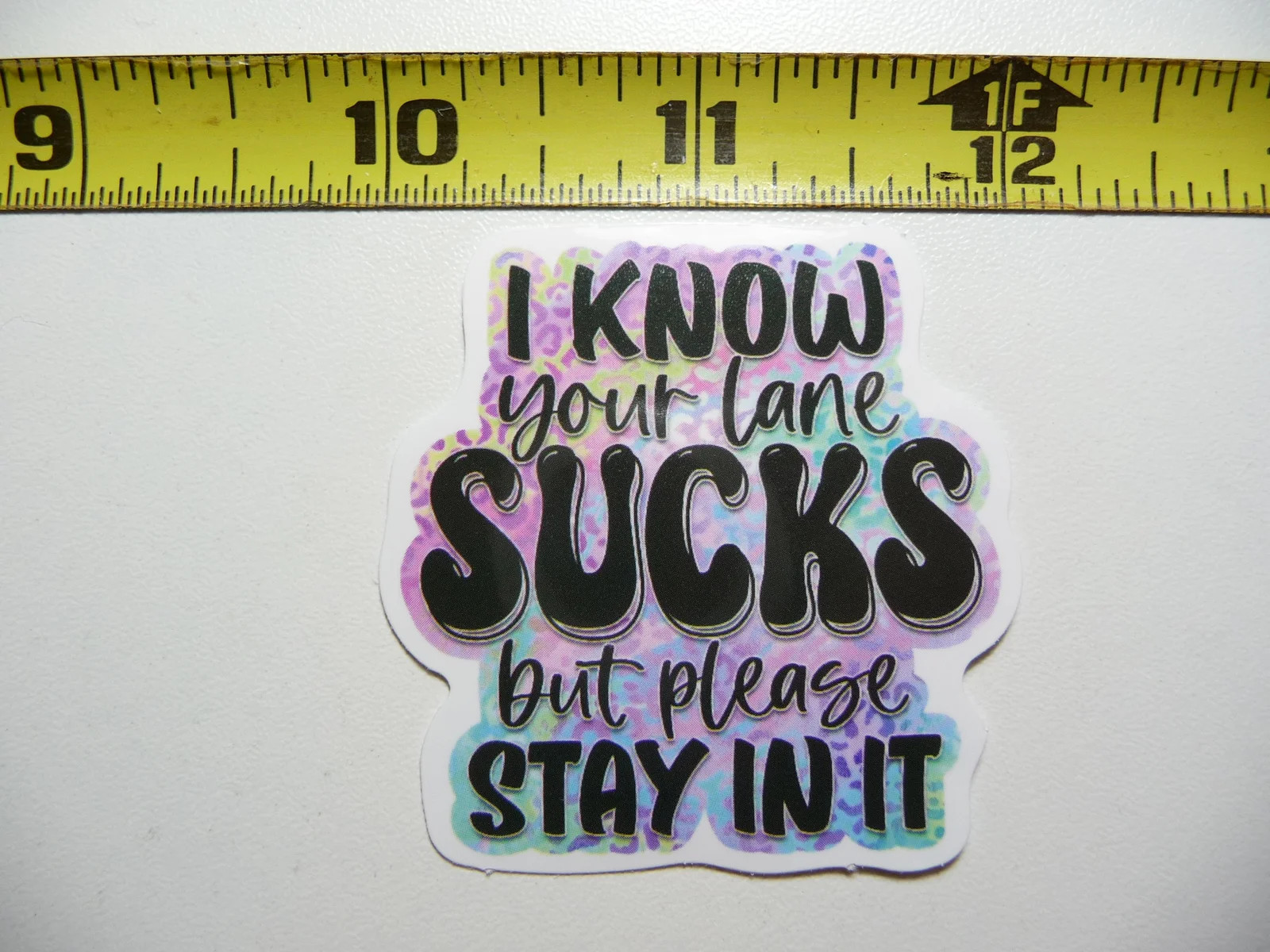 YOUR LANE SUCKS BUT STAY IN IT SMALL STICKER DECAL FUNNY SAYING SNARKY SARCASTIC