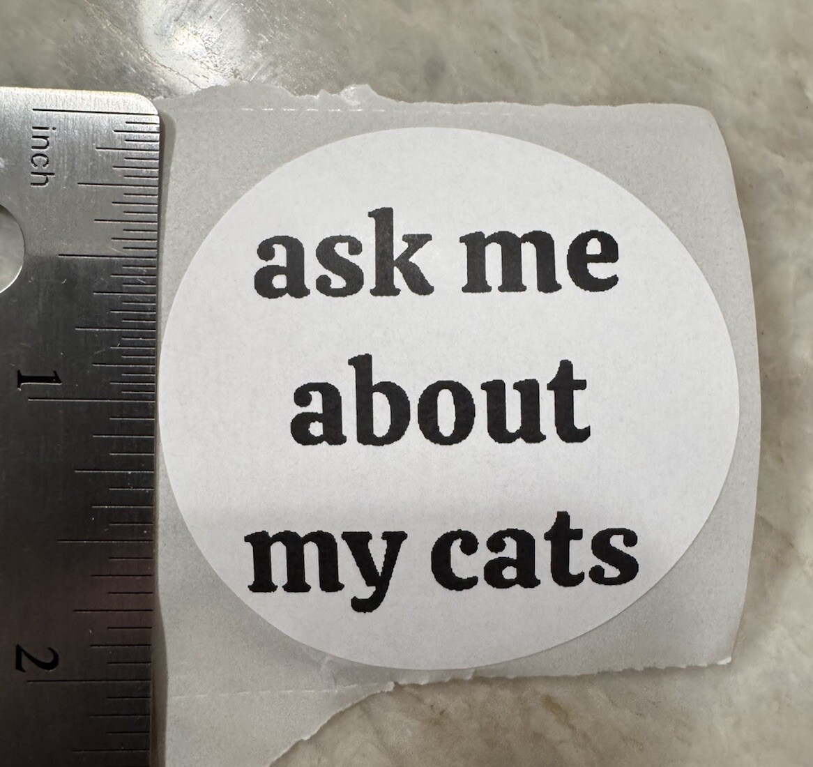 10 “Ask Me About My Cats” Stickers (10 Pack) 2 X 2