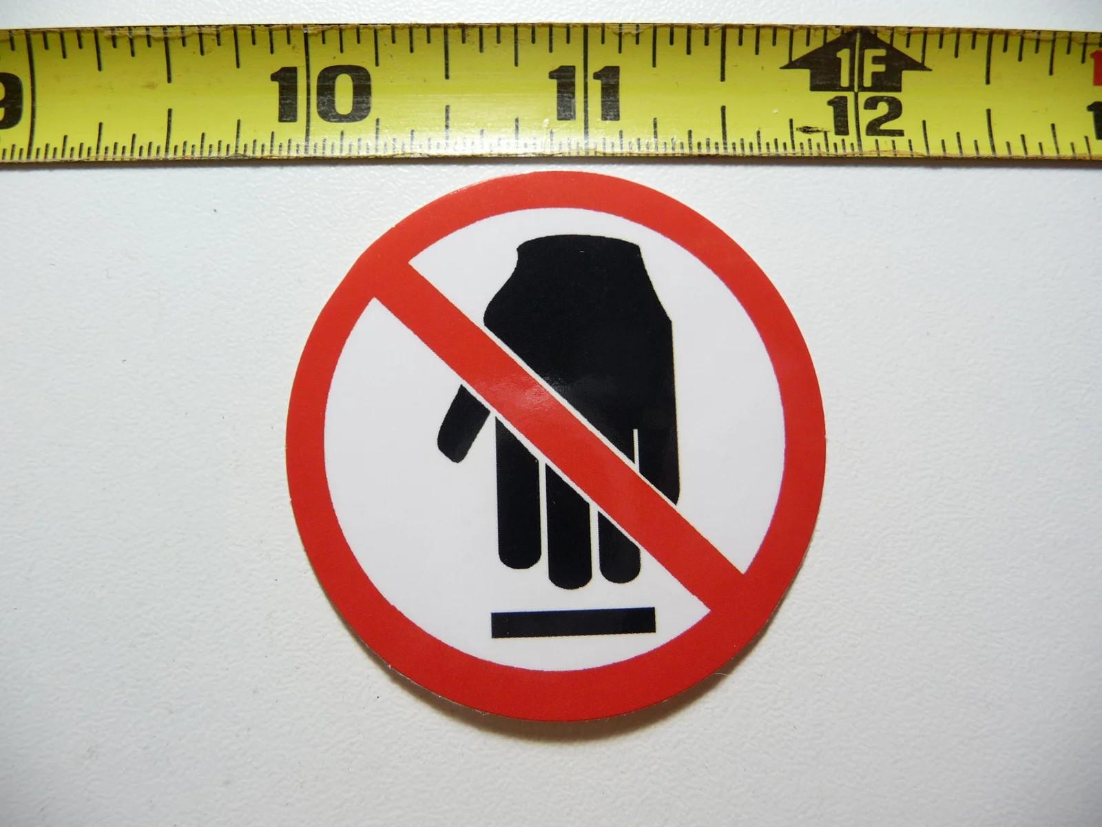 NO NOT ALLOWED TOUCH TOUCHING SMALL STICKER DECAL JOB OCCUPATION WORK PROHIBITED