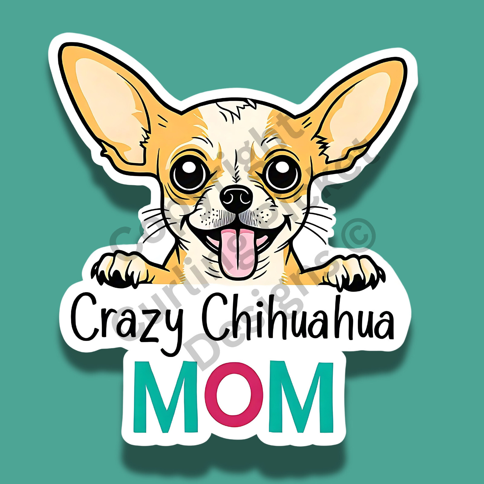 Crazy Chihuahua Mom Dog Breed Funny 3″ Vinyl Sticker