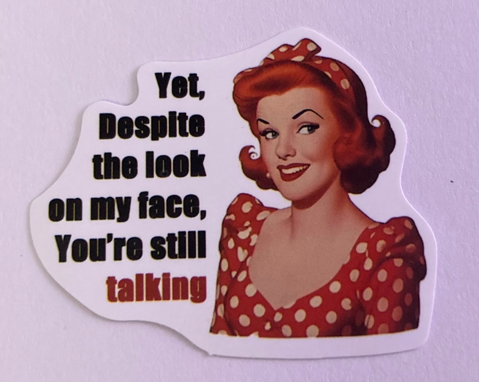 Retro Sarcastic Sticker 2″x1 3/4″ Humorous Funny Matte Junk Journal Supplies