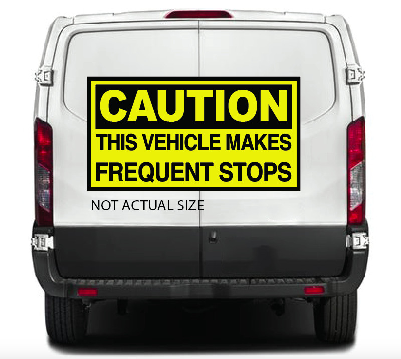 2x Caution This Vehicle Makes Frequent Stops Bumper Sticker Truck Deliver Driver