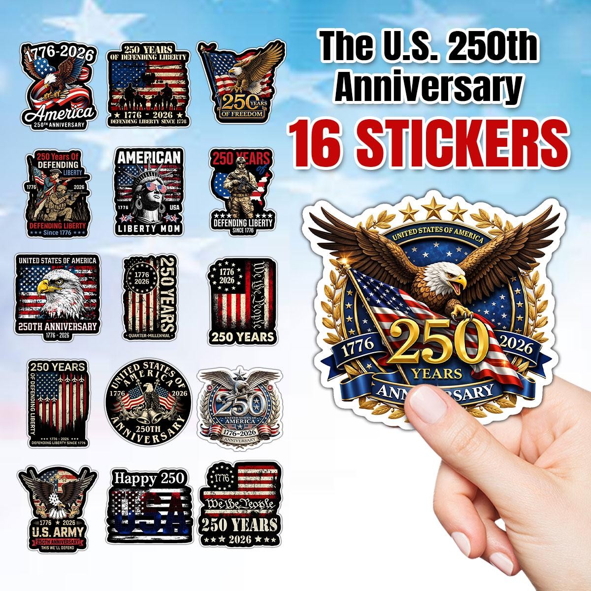 250th Anniversary USA Sticker Bundle 16 PCS | 250 Years of Freedom Semiquincente