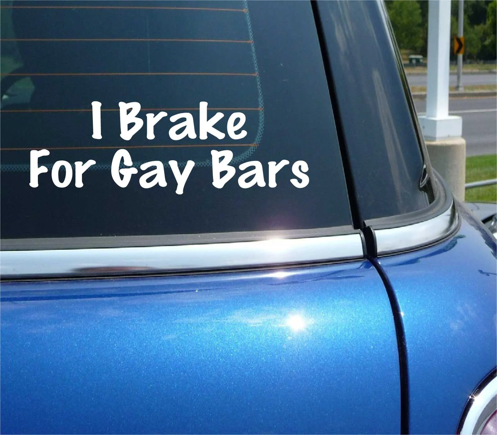 I BRAKE FOR GAY BARS DECAL STICKER PRIDE LEATHER LESBIAN SEXY DATE CAR TRUCK