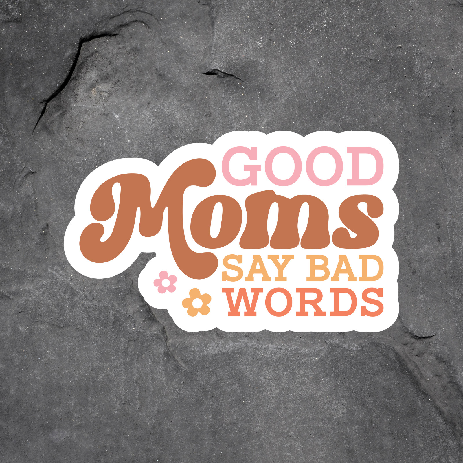 Mom Life Sticker Vinyl Decal Funny Moms Say Bad Words Humor Cute Gift