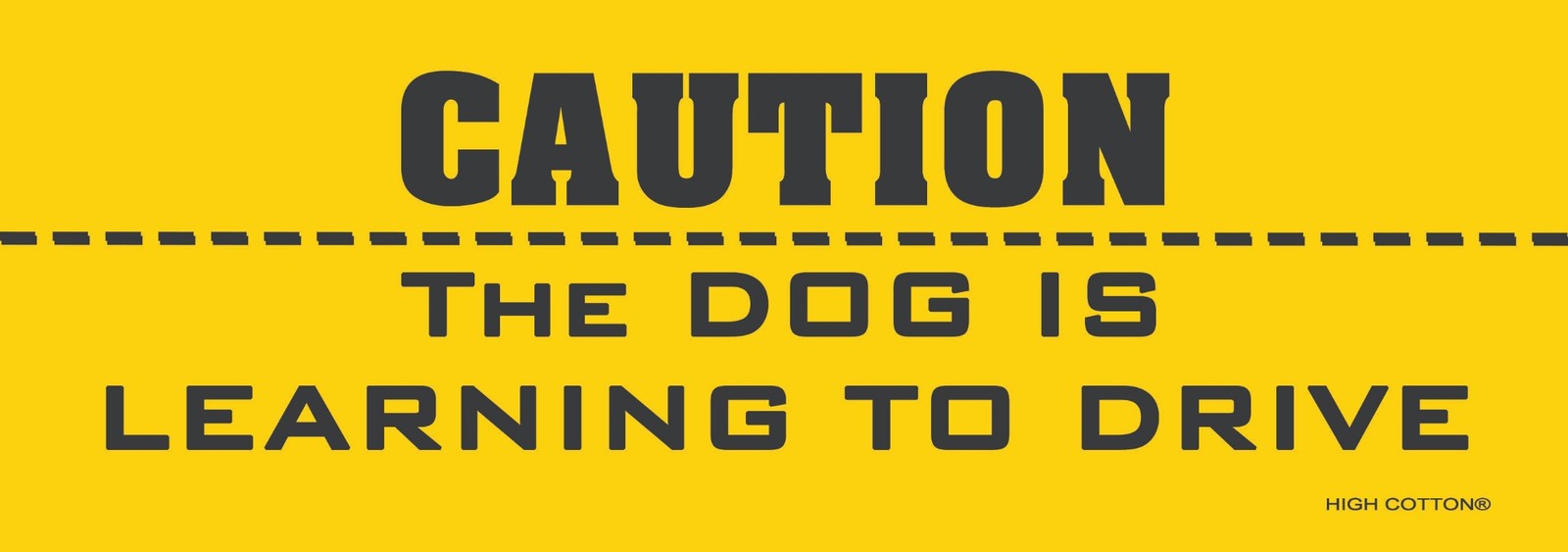 ⚠️»CAUTION: Dog is Learning to Drive» 🐶 Funny Bumper Car Magnet – Made in USA