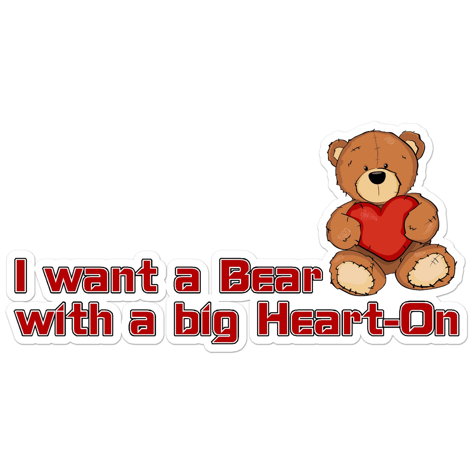 Bear Big Heart-on – Vinyl Decal Sticker – Car Window Laptop – ebn8236