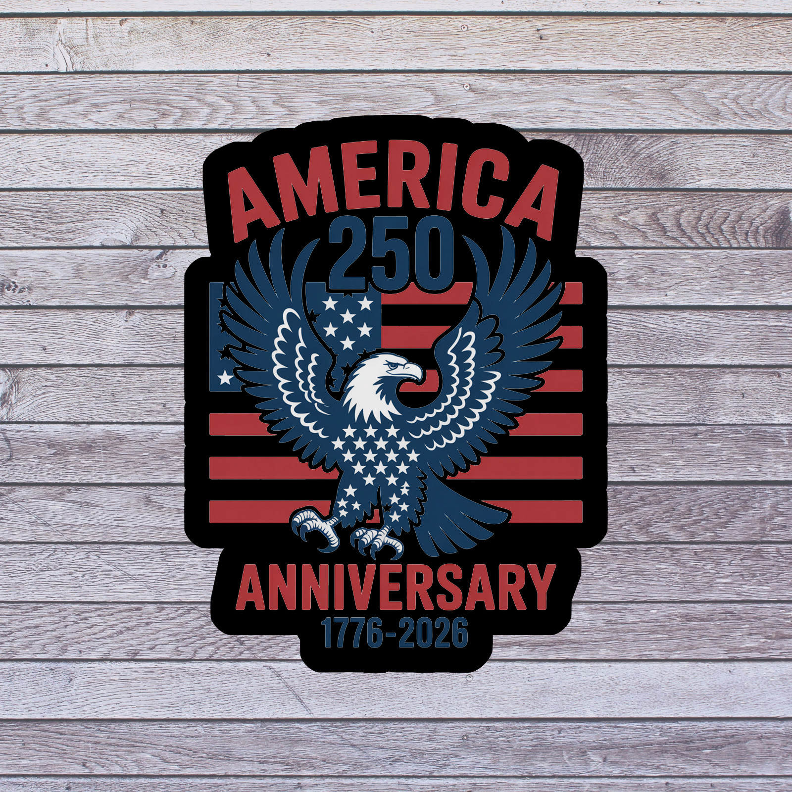 America 250 Sticker Vinyl Decal USA 250th Anniversary Eagle 1776-2026