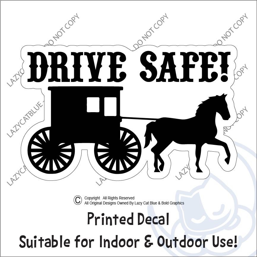 Drive Safe Amish Buggy Decal Sticker Country Roads Safety Rural Horse Community
