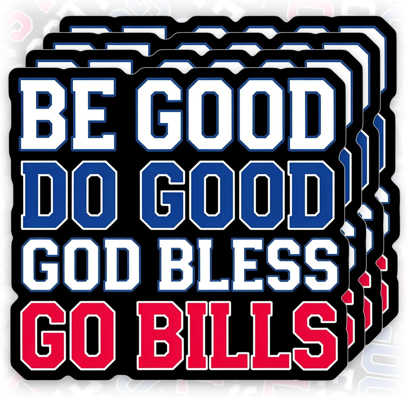 (4Pcs – 3In) Be Good Do Good God Bless Go Bills Sticker Football Sports Trending