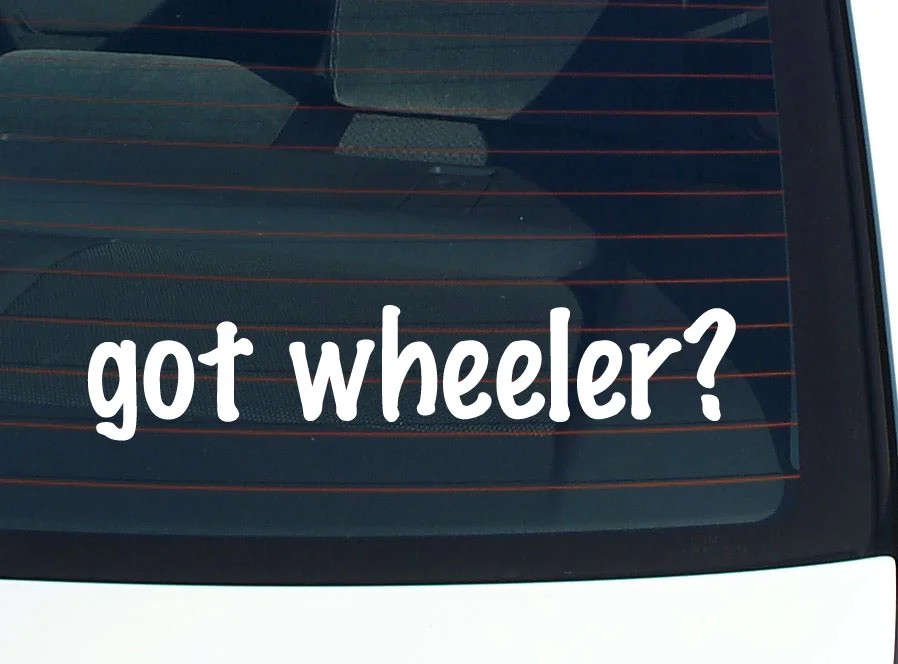 got wheeler? FUNNY VINYL CAR DECAL STICKER FAMILY LAST NAME