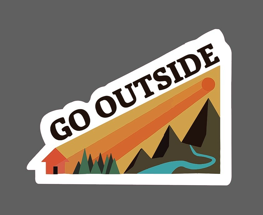 Go Outside Sticker Nature Life Waterproof – Buy Any 4 For $1.75 Each Storewide!