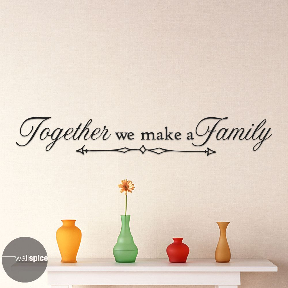 Together We Make A Family Vinyl Wall Decal Sticker