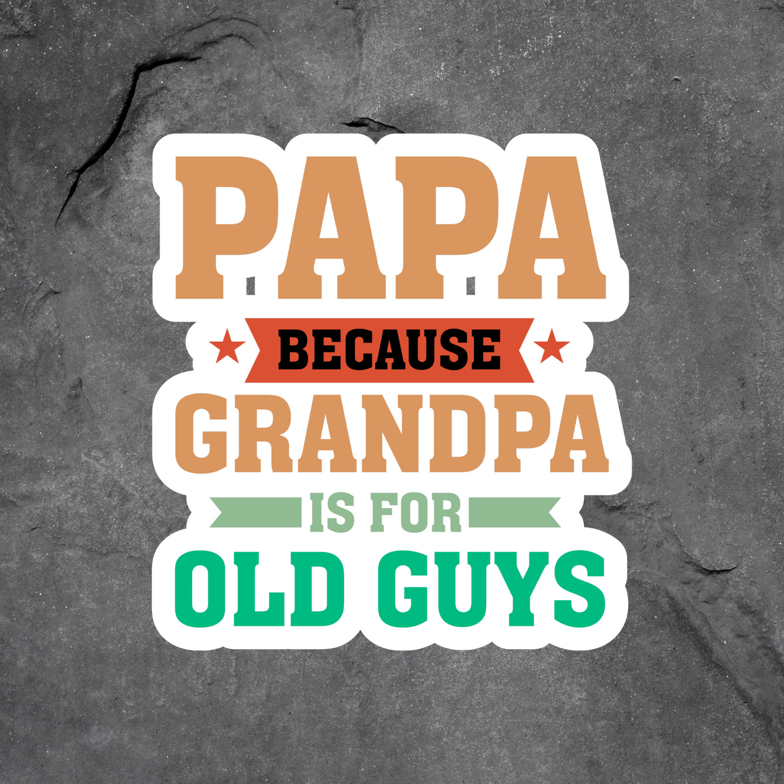 Papa Grandpa Sticker Vinyl Decal Funny Gift Family Humor Fathers Day