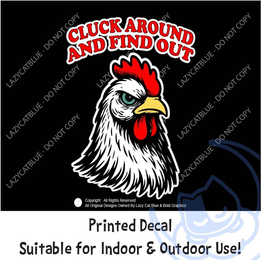 Rooster Cluck Around Find Out Decal Sticker Printed Die Cut Angry Chicken FAFO