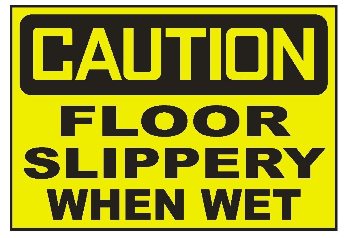 Caution Floor Slippery When Wet Sticker Safety Decal Sign D730
