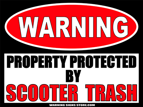 Scooter Trash Funny Warning Sign Sticker Decal DZ WS291