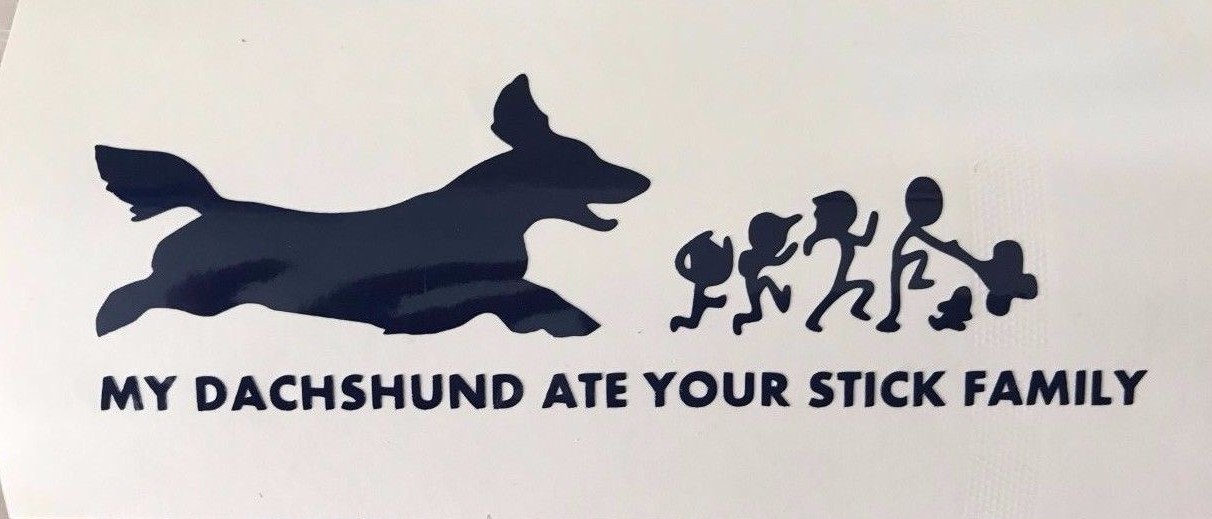 Dachshund Ate your Stick Family Decal Dog 8″ & 10″ Other breeds available on req