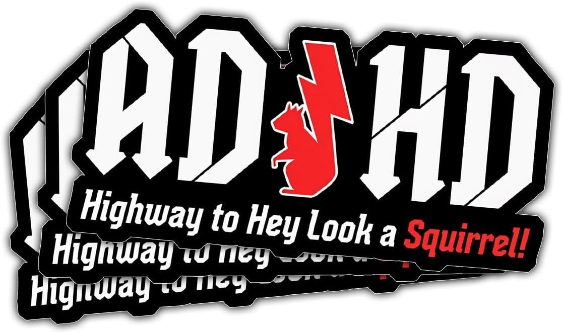 (3 Pcs) ADHD Stickers AD/HD Highway to Hey Look a Squirrel, Funny Vinyl Truck D