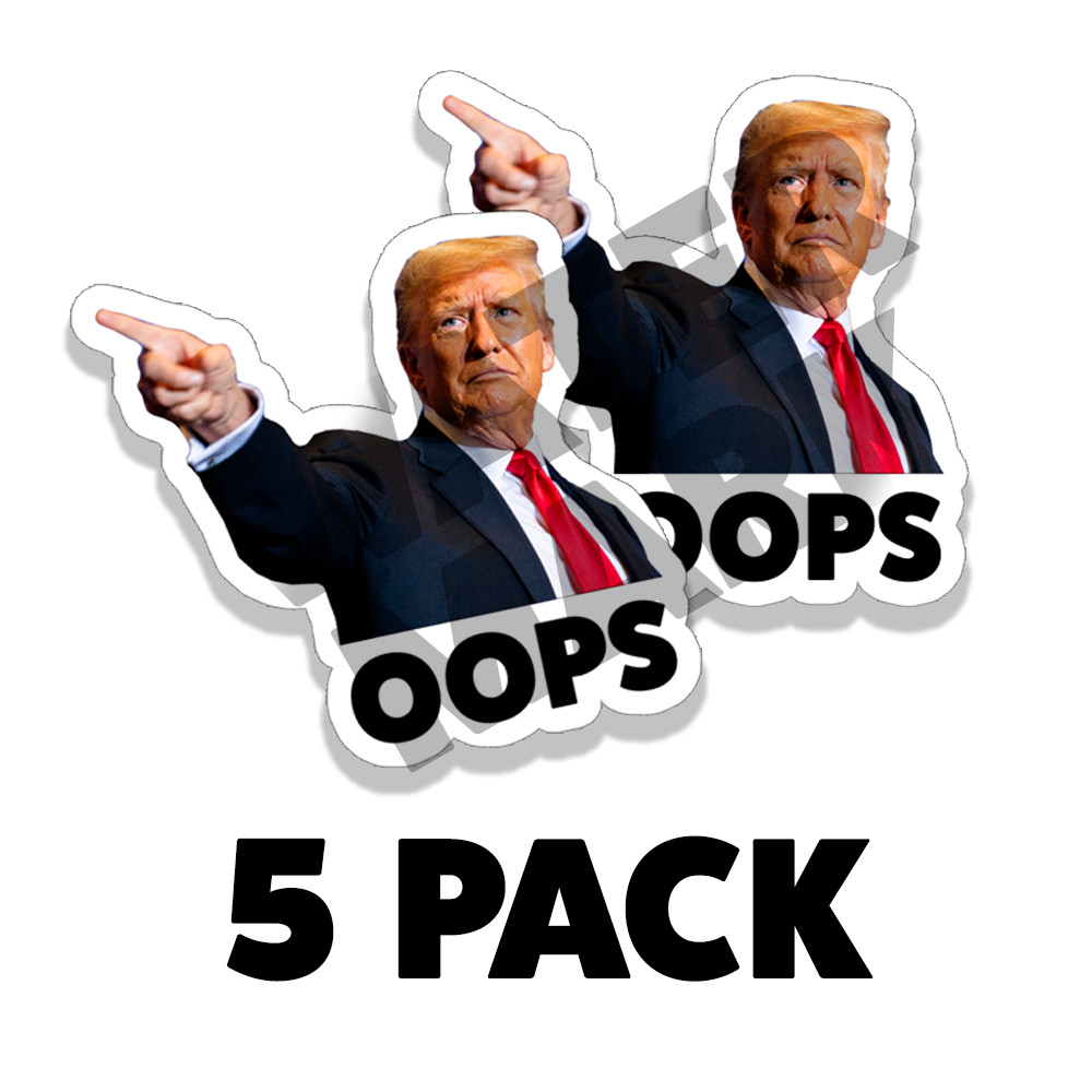 Donald Trump OOPS Stickers Decal Car Gas Pump Station 2″ Trump Sticker 5PK