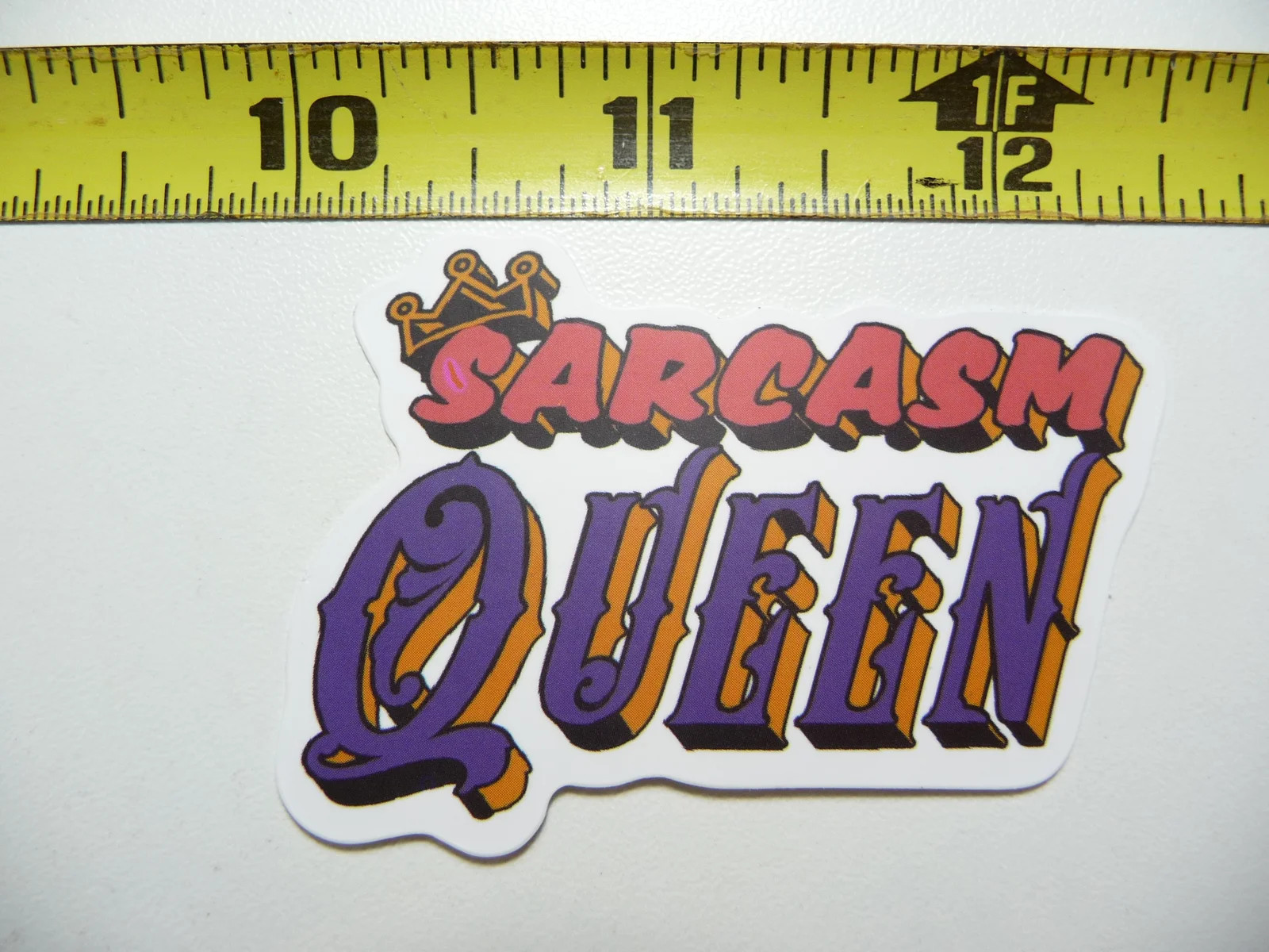 SARCASM QUEEN CROWN SMALL STICKER DECAL SARCASM SARCASTIC SAYING FUNNY QUOTE
