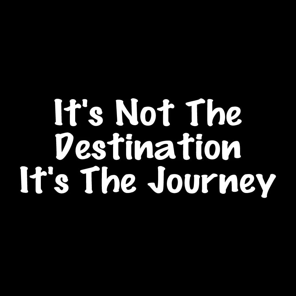 It’s Not The Destination Its The Journey Decal Sticker White Die Cut Vinyl