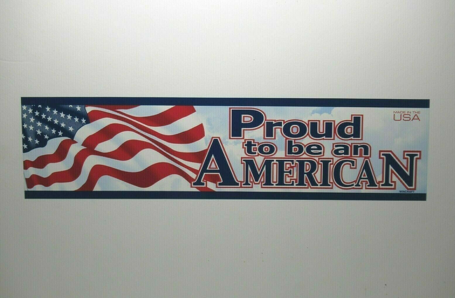 Proud to be an American Bumper Sticker – Made in The U.S.A