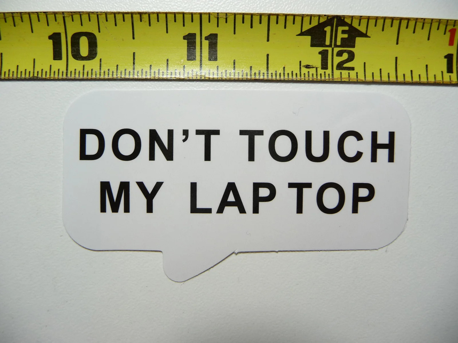 DON’T TOUCH MY LAPTOP SMALL STICKER DECAL ART WINDOW LAPTOP SKATEBOARD