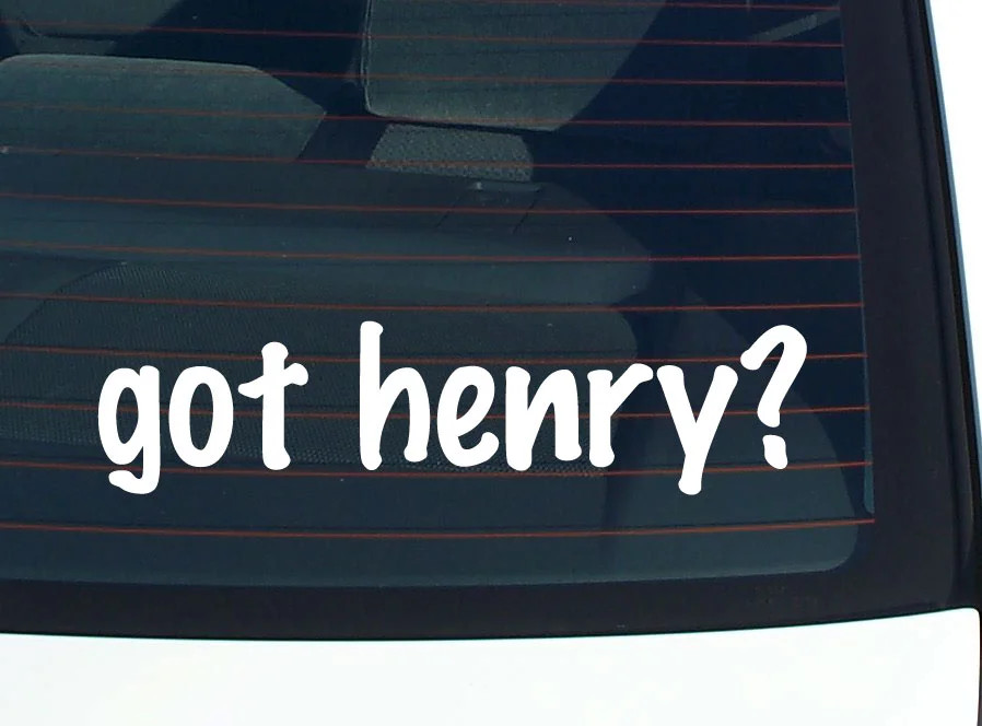 got henry? FUNNY VINYL CAR DECAL STICKER FAMILY LAST NAME