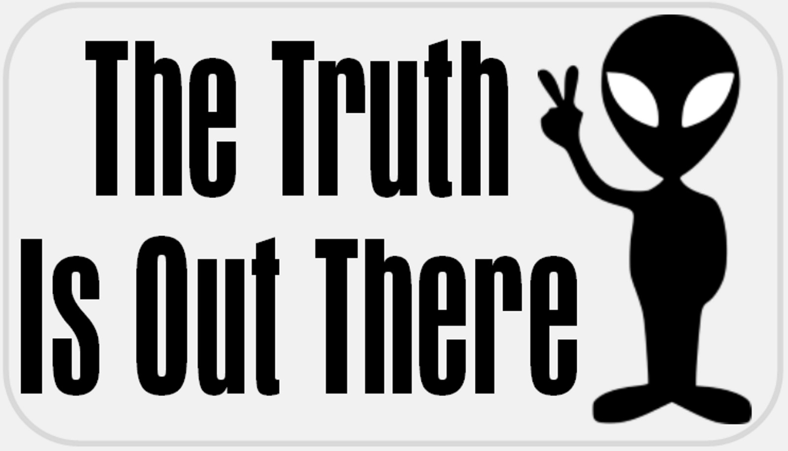 The Truth is Out There – 25 Stickers Pack 2.25 x 1.25 inches – Alien UFO Space