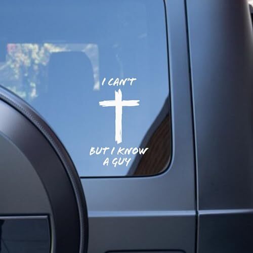 I Can’t, But I Know A Guy – Christian Jesus Cross Vinyl Decal Bumper Sticker