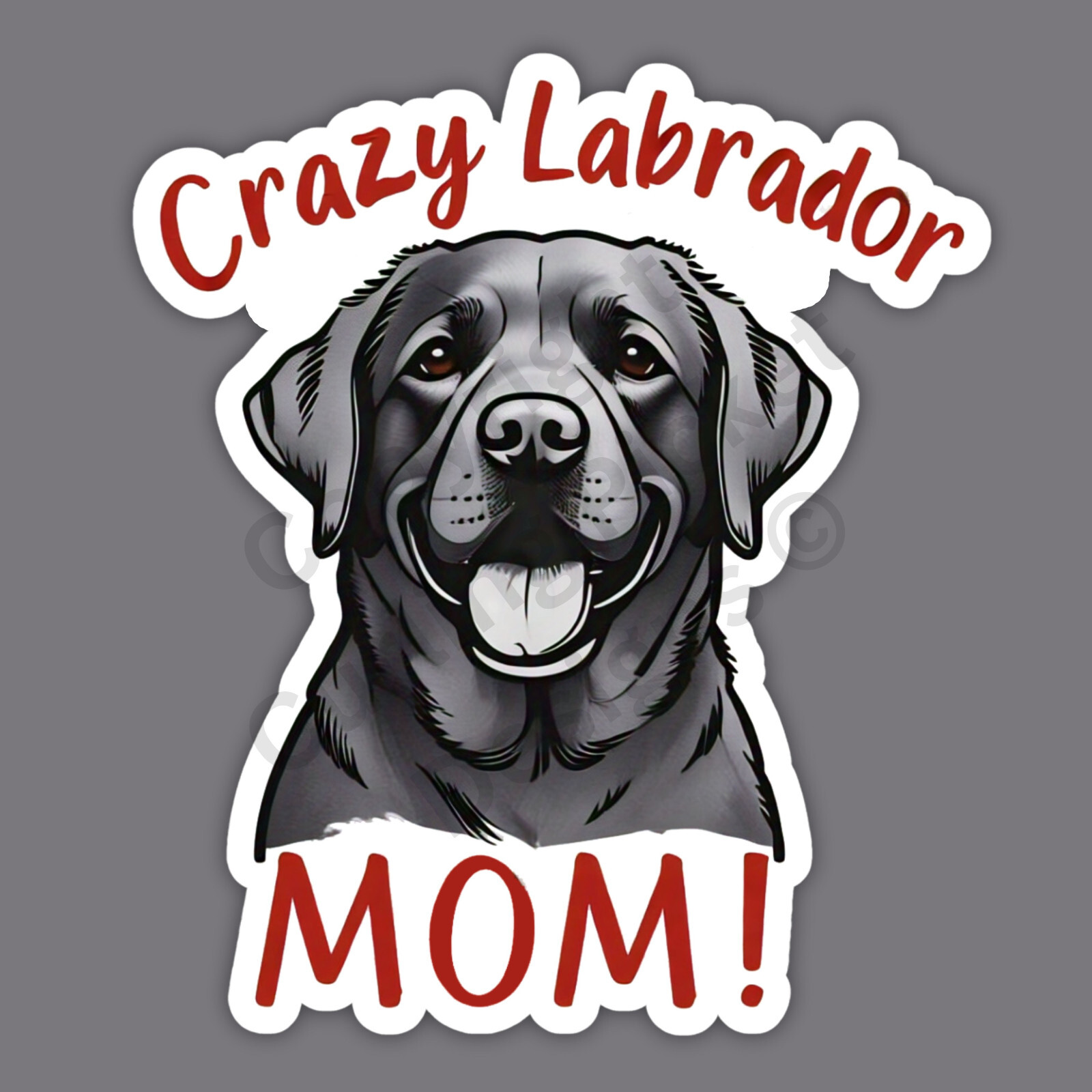 Crazy Labrador Mom Dark Gray Lab Funny Dog Breed 3″ Vinyl Sticker