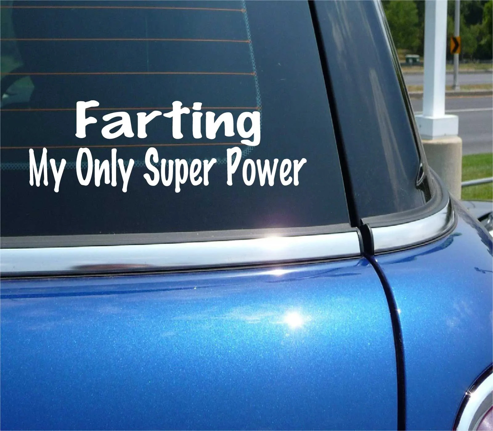 FARTING MY ONLY SUPER POWER FARTS FART FUNNY DECAL STICKER ART CAR WALL DECOR