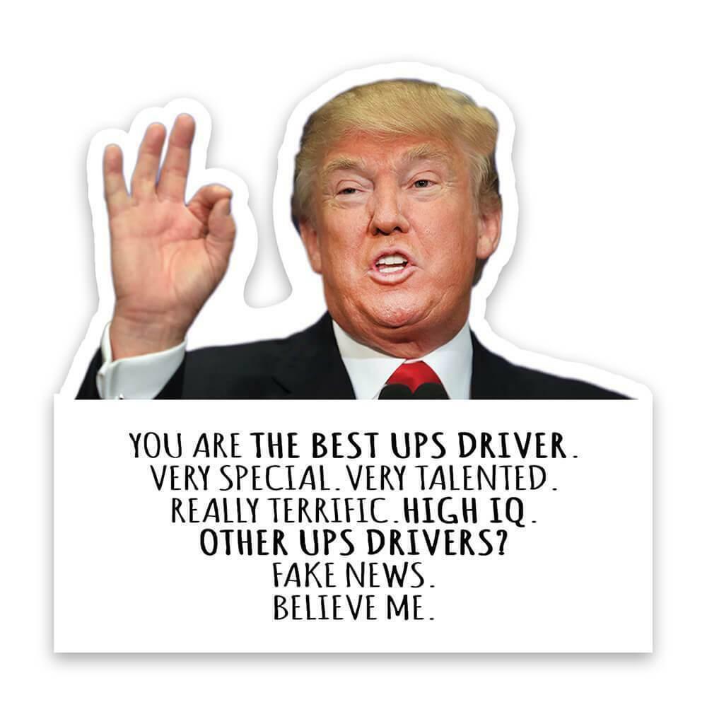 Gift Sticker : UPS DRIVER Funny Trump Best Birthday Christmas Jobs