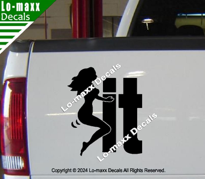 Hump It F**K It Mudflap Girl Original Custom Graphic Design Die Cut Vinyl Decal