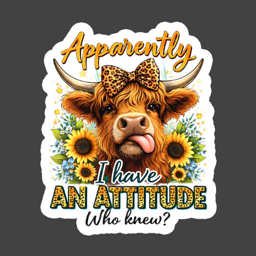 Highland Cow Sticker Vinyl Decal Apparently I Have An Attitude Funny Quote